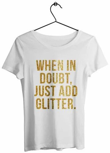 Cotton Half Sleeve Women Glitter Printed T Shirts, Casual Wear