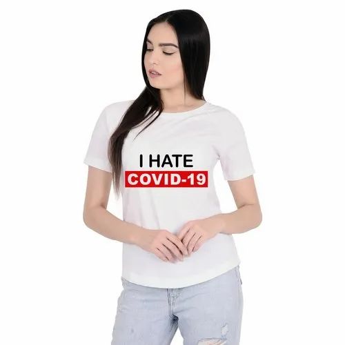 Half Sleeve Round Covid-19 Ladies T-Shirt